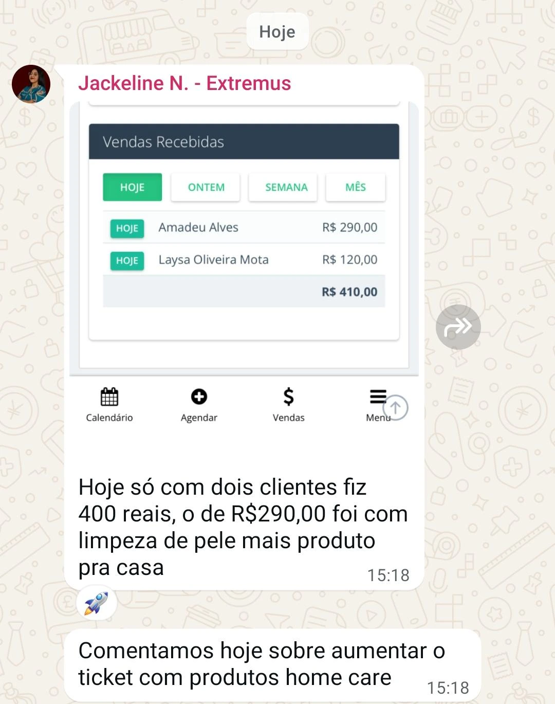 Jackeline: R$ 410 com apenas dois clientes